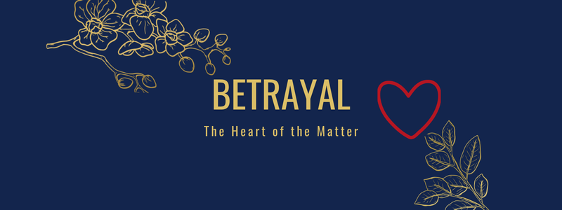 Why Betrayal Stings - How to Handle it