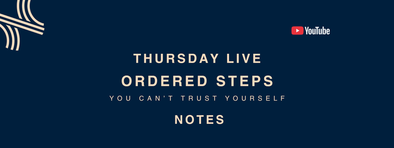 Ordered Steps - Why You Can't Trust Yourself